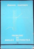 Probleme Analiza Matematica - Armand Martinov, Eolia 1995, Romana, Buna, Matematica Aplicata