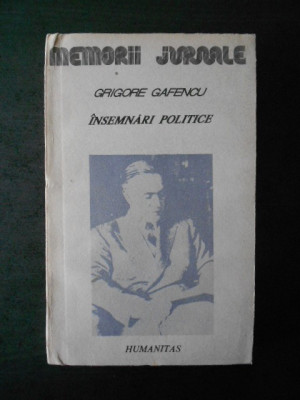 GRIGORE GAFENCU - INSEMNARI POLITICE 1929-1939 foto