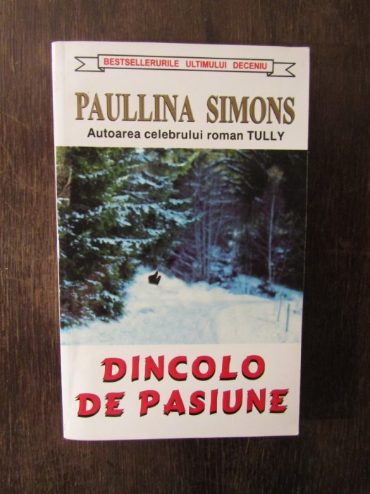 Dincolo De Pasiune - Paullina Simons