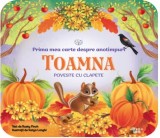 Bebe Invata. Prima Mea Carte Despre Anotimpuri: Toamna. Poveste Cu Clapete - Rusty Finch