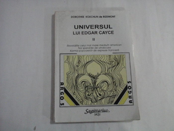 UNIVERSUL LUI EDGAR CAYCE II - DOROTHEE KOECHLIN DE BIZEMONT