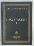 DISCURSURI I de CORNELIU VADIM TUDOR , 2001 , DEDICATIE*