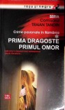 PRIMA DRAGOSTE, PRIMUL OMOR-COMISARUL TRAIAN TANDIN-355710