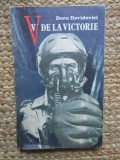V de la Victorie - Doru Davidovici, Editura Militara 1987
