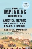 The Impending Crisis: America Before the Civil War, 1848-1861