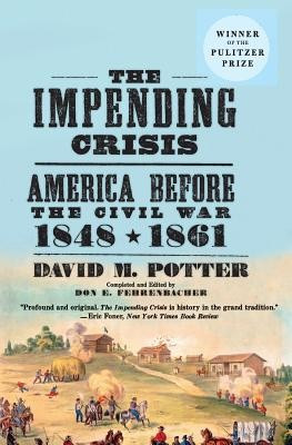 The Impending Crisis: America Before the Civil War, 1848-1861 foto