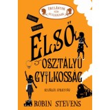 Első oszt&aacute;ly&uacute; gyilkoss&aacute;g - &Uacute;ril&aacute;nyok nem gyilkolnak 3. - Robin Stevens
