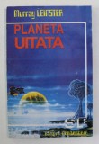 PLANETA UITATA de MURRAY LEINSTER , ANII &#039;90