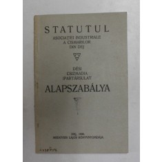 STATUTUL ASOCIATIEI INDUSTRIALE A CISMARILOR DIN DEJ , 1926 , TEXT IN ROMANA SI MAGHIARA