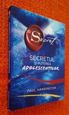 Secretul si puterea adolescentilor - Paul Harrington, Editura Adevar Divin, Brasov, 2012, CA NOUA!!