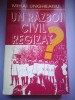 Un razboi civil regizat - Mihai Ungureanu, Istorie, 1997, 470 pagini, Editura Romcartexim Bucuresti