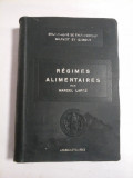 Cumpara ieftin REGIMES ALIMENTAIRES par le docteur Marcel Labbe - A. GILBERT * P. CARNOT - Paris, 1910