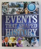 EVENTS THAT SHAPED HISTORY , 2013