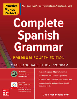 Practice Makes Perfect: Complete Spanish Grammar, Premium Fourth Edition foto