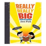Really Really Big Questions about Faith