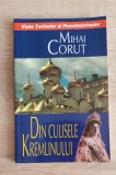 Din culisele Kremlinului. Viața țarinelor și a pseudoțarinelor - Mihai Coruț