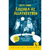 &Eacute;jszaka az &aacute;llatkertben - Bojti Anna