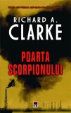 Richard A. Clarke - Poarta scorpionului, Polirom