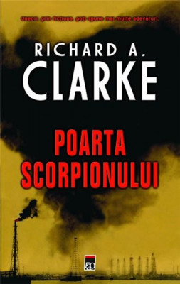 Richard A. Clarke - Poarta scorpionului foto