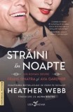 Straini in noapte. Un roman despre Frank Sinatra si Ava Gardner/Heather Webb, Corint