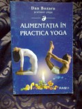 D3 ALIMENTATIA IN PRACTICA YOGA - DAN BOZARU