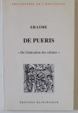 ERASME , DE PUERIS &#039; DE L &#039;EDUCATION DES ENFANTS &#039; , 1990