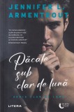 Jennifer L. Armentrout - Pacate sub clar de luna