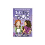 Turning Twelve: (A Graphic Novel)