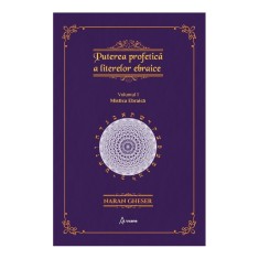 Puterea profetică a literelor ebraice, vol. 1 &ndash; Naran Gheser