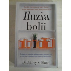 Iluzia bolii - Dr. Jeffrey S. BLAND