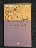 Psihanaliza | Melanie Klein - Opere complete, volumul 1. Povestea unei analize de copil