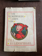 Ein Kurzweilig Lesen von Till Eulenspiegel (Nazdravaniile lui Till Buhoglinda, ilustratii de Val Munteanu) foto
