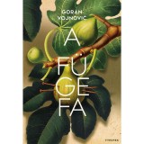 A f&uuml;gefa - Goran Vojnović