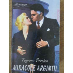 MIRACOLE ARGINTII-FAYRENE PRESTON