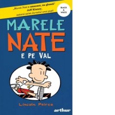Marele Nate 6. Nate e pe val - Lincoln Peirce, Ecaterina Godeanu