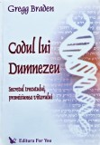 Cumpara ieftin Codul lui Dumnezeu. Secretul trecutului, promisiunea viitorului - 2005 - Gregg Braden (O395)
