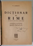 DICTIONAR DE RIME de N. SERBAN , CUPRINZAND SI DICTIONARUL DE RIME INEDIT AL LUI MIHAI EMINESCU , 1948