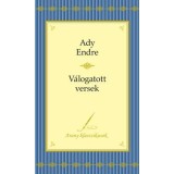 Ady Endre - V&aacute;logatott versek - Arany klasszikusok 3. - Ady Endre