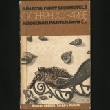 BĂIATUL MORT ȘI COMETELE * ABECEDAR. PARTEA &Icirc;NT&Acirc;I - GOFFREDO PARISE - COLECȚIA GLOBUS - ROMAN ITALIAN - IL RAGAZZO MORTO E LA COMETE / SILLABARIO N, 1, 1976, Univers