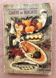 Carte de bucate. Editura Tehnica, 1962 &ndash; Rada Nicolaie, Maria Iliescu, Elena Baltag