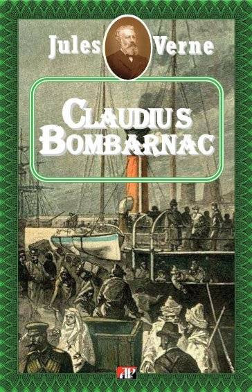 Claudius Bombarnac - Jules Verne