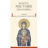 Despre Maica Domnului si sfinti - Sfantul Nectarie de Eghina