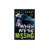 When We Go Missing