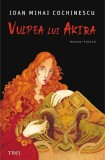 Vulpea lui Akira - Ioan Mihai Cochinescu - Editura Trei
