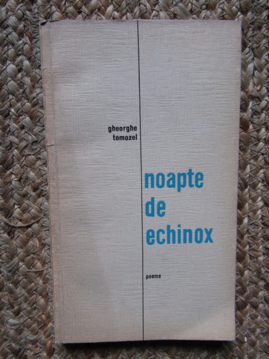 Gheorghe Tomozei - Noapte de Echinox