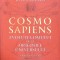 COSMO SAPIENS. EVOLUTIA OMULUI DE LA ORIGINILE UNIVERSULUI-JOHN HANDS-274045