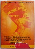 Tehnici chirurgicale in afectiunile vasculare si paravasculare ale gatului &ndash; T. Ghitescu, N. M. Constantinescu