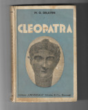M. G. Delayen - Cleopatra, ed. Alcalay, editia interbelica.