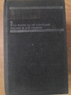 OPERE 3: UN ROMAN CU UN CONTRABAS. FERICIREA SI ALTE POVESTIRI-ANTON PAVLOVICI CEHOV-233193 foto