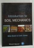 INTRODUCTION TO SOIL MECHANICS by BELA BODO and COLIN JONES , 2013
